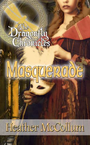 [The Dragonfly Chronicles 03] • Masquerade